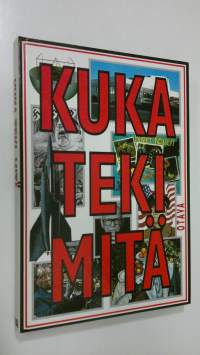 Kuka teki mitä