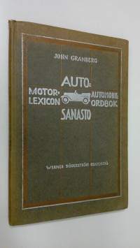 Englantilais-suomalais-ruotsalainen autosanasto = English-Finnish-Swedish automotive dictionary