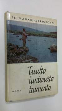 Tuulta, tuntureita, taimenta