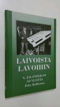 Laivoista lavoihin : A. Jalander oy 50 vuotta