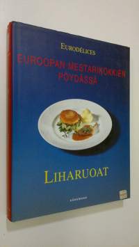 Euroopan mestarikokkien pöydässä Liharuoat