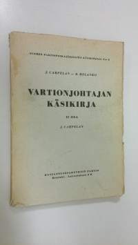 Hopeanauhojen takaa : kohinaa katajan varjossa : vartionjohtajan käsikirja 2