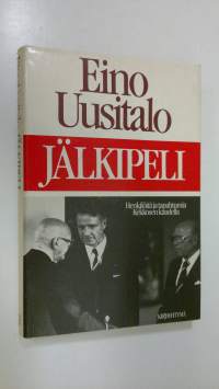 Jälkipeli : henkilöitä ja tapahtumia Kekkosen kaudella