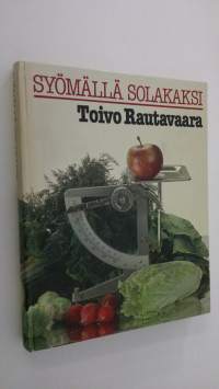 Syömällä solakaksi