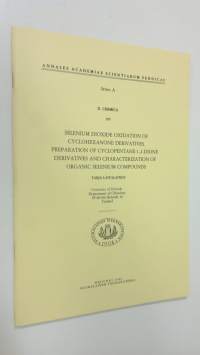 Selenium dioxide oxidation of cyclohexanone derivatives : preparation of cyclopentane-1,2-dione derivatives and characterization of organic selenium compounds