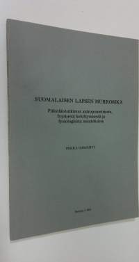 Suomalaisen lapsen murrosikä : pitkittäistutkimus antropometriasta, fyysisestä kehittymisestä ja fysiologisista muutoksista = The adolescent Finnish child : a lon...