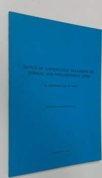 Effect of conservative treatment on normal and osteoarthritic knee : an experimental study on rabbits