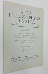 Terminalkausalität als die Grundlage eines unitarischen Naturbegriffs : eine naturphilosophische Untersuchung Erster Teil, Terminalkausalität in der Atomdynamik