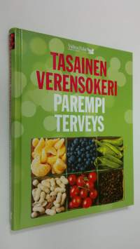 Tasainen verensokeri, parempi terveys