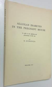 Alloxan diabetes in the pregnant mouse