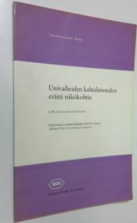 Univaiheiden kahtalaisuuden eräitä näkökohtia