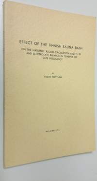 Effect of the finnish sauna bath : on the maternal blood circulation and fluid and electrolyte balance in toxemia of late pregnancy