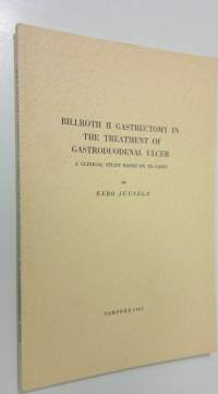 Billroth II Gasstrectomy in the treatment of gastroduodenal ulcer : a clinical study based on 725 cases