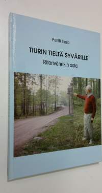 Tiurin tieltä Syvärille (signeerattu) : ritarivänrikin sota