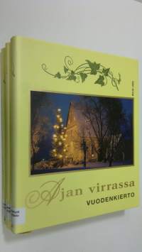 Ajan virrassa : Elämänkaari ; Tarinoiden kirja ; Vuodenkierto