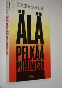 Älä pelkää puhumista