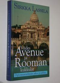Viides Avenue ja Rooman kukkulat : diplomaattielämän arkea ja juhlaa