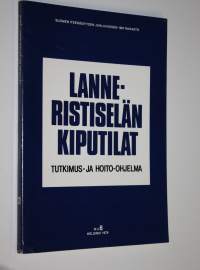 Lanne-ristiselän kiputilat : tutkimus- ja hoito-ohjelma