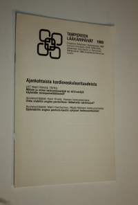 Ajankohtaista kardiovaskulaaritaudeista : Tampereen lääkäripäivät 1988