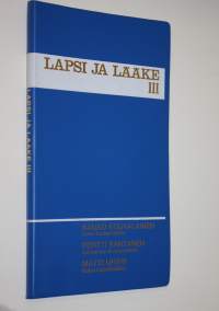 Lapsi ja lääke III