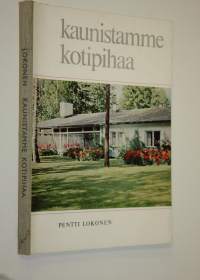 Kaunistamme kotipihaa