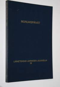 Munuaispäivät : Leiraksen 28 luentopäivät lääkäreille 1984