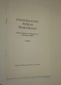 Ongelmallinen potilas praktiikassa : piilevän depression erotusdiagnostisia ja terapeuttisia ongelmia