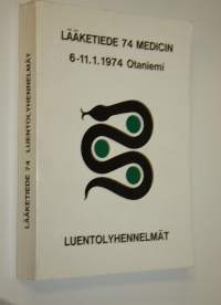 Lääketiede 74 Medicin : 6.-11.1.1974 Otaniemi luentolyhennelmät