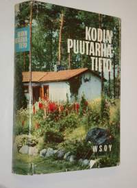 Kodin puutarhatieto : 223 valokuvaa, 458 piirrosta, 30 monivärikuvaa