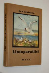 Lintuparatiisi pääkaupungin liepeillä : vanhankaupungin lahti ja sen linnusto