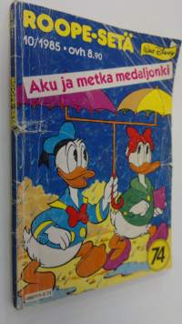 Roope-setä 74 nro 10/1985 : Aku ja metka medaljonki