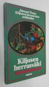 Kiljusen herrasväki satumaassa