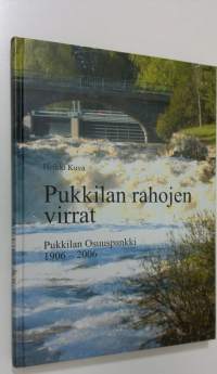 Pukkilan rahojen virrat : Pukkilan osuuspankki 1906-2006