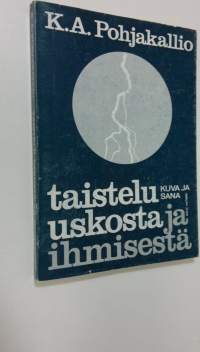 Taistelu uskosta ja ihmisestä