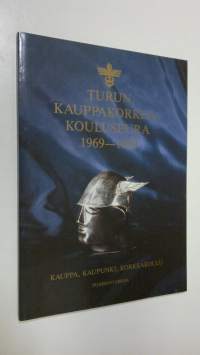 Turun kauppakorkeakouluseura 1969-1989 : kauppa, kaupunki, korkeakoulu : puheenvuoroja