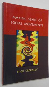 Making Sense Of Social Movements