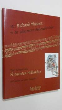 Der Fliegende Holländer : Kurt Schmischkes gezeichnete parodien (ERINOMAINEN)