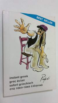 Instant Greek : Grec Eclair : Sofort Griechisch