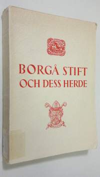 Borgå stift och dess herde : festskrift tillägnad Biskop Max von Bonsdorff 23 augusti 1952