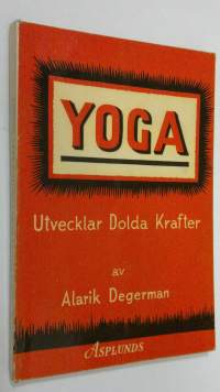 Yoga : utvecklar dolda krafter