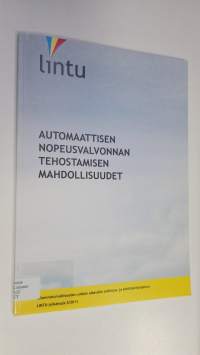 Automaattisen nopeusvalvonnan tehostamisen mahdollisuudet