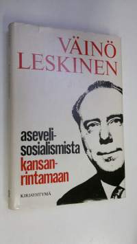 Asevelisosialismista kansanrintamaan : Politiikkaa kolmella kymmenluvulla