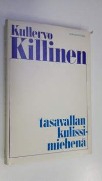 Tasavallan kulissimiehenä