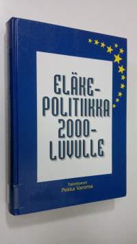 Eläkepolitiikka 2000-luvulle