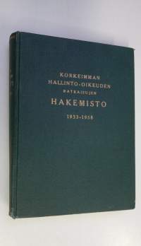 Korkeimman hallinto-oikeuden ratkaisujen hakemisto 1933-1958