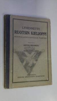 Lyhennetty ruotsin kielioppi : suomalaisia kouluja varten