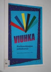 Viuhka : kerhonohjaajan jatkokurssi
