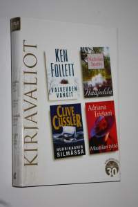 Kirjavaliot : Follett, Ken : Valkeuden vangit ; Sparks, Nicholas : Hääjuhla ; Cussler, Clive : Hurrikaanin silmässä ; Trigiani, Adriana : Maatilan tyttö