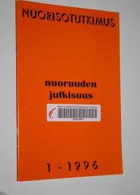 Nuorisotutkimus 1/1996 : Nuoruuden julkisuus