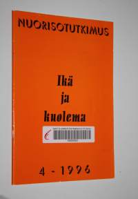 Nuorisotutkimus 4/1996 : Ikä ja kuolema